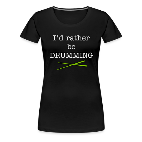 I'd Rather Be Drumming - black